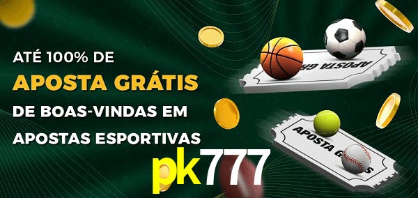 pk777 Ate 100% de Aposta Gratis