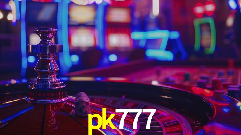 pk777: Jogos de Caça-Níqueis-Altas Recompensas, Roleta-Velocidade, Blackjack-Desafios Máximos